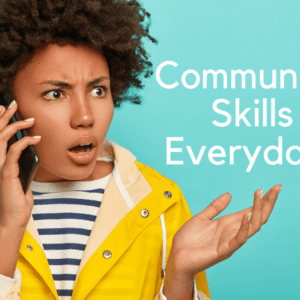 Communication Skills for Daily Life